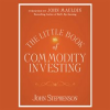The_Little_Book_of_Commodity_Investing