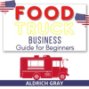 Food_Truck_Business_Guide_for_Beginners