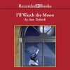 I_ll_Watch_the_Moon