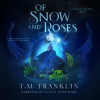 Of_Snow_and_Roses