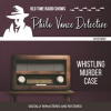 Philo_Vance_Detective__Whistling_Murder_Case