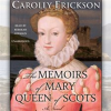 The_Memoirs_of_Mary_Queen_of_Scots