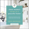 Clean_Mama_s_Guide_to_a_Peaceful_Home