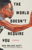 The_world_doesn_t_require_you