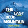 The_Last_Blue_Mountain