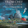 From_Chef_To_Crafter_To_Conqueror