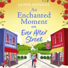 An_Enchanted_Moment_on_Ever_After_Street