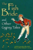 The_fish_bride_and_other_Gypsy_tales