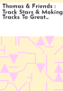 Thomas___friends___Track_stars___Making_tracks_to_great_destinations