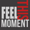 Feel_This_Moment