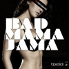 Bad_Mama_Jama