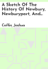 A_sketch_of_the_history_of_Newbury__Newburyport__and_West_Newbury__from_1635_to_1845