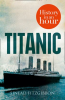 Titanic__History_in_an_Hour