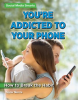 You_re_Addicted_to_Your_Phone