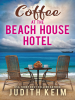 Coffee_at_the_Beach_House_Hotel