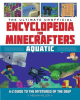 The_Ultimate_Unofficial_Encyclopedia_for_Minecrafters__Aquatic