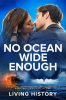 No_Ocean_Wide_Enough__A_Beautiful__Heartbreaking_and_Unforgettable_World_War_2_Historical_Fiction