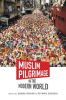 Muslim_Pilgrimage_in_the_Modern_World