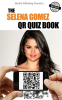 The_Selena_Gomez_QR_Quiz_Book