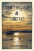 I_Don_t_Believe_in_Sundays