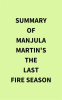 Summary_of_Manjula_Martin_s_The_Last_Fire_Season