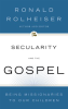 Secularity_and_the_Gospel