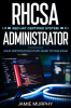 RHCSA_Red_Hat_Certified_System_Administrator_Linux_Certification_Study_Guide_to_Pass_Exam