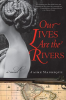 Our_Lives_Are_the_Rivers