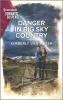 Danger_in_Big_Sky_Country