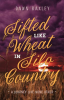 Sifted_Like_Wheat_in_Silo_Country