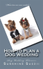 How_to_Plan_a_Dog_Wedding__Dog_Wedding_Planner