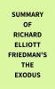 Summary_of_Richard_Elliott_Friedman_s_The_Exodus