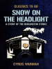 Snow_on_the_Headlight__a_Story_of_the_Burlington_Strike