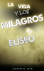 La_vida_y_los_milagros_de_eliseo