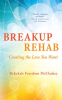 Breakup_Rehab