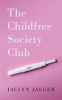 The_Childfree_Society_Club