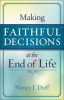 Making_Faithful_Decisions_at_the_End_of_Life