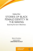 Stories_of_Black_Female_Identity_in_the_Making