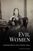 Evil_Women__Unmasking_History_s_Most_Notorious_Women