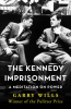 The_Kennedy_imprisonment