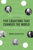 Five_Equations_That_Changed_the_World