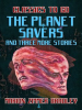 The_Planet_Savers_and_Three_More_Stories