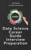 Data_Science_Career_Guide_Interview_Preparation