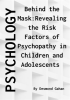 Behind_the_Mask__Revealing_the_Risk_Factors_of_Psychopathy_in_Children_and_Adolescents