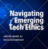 Navigating_Emerging_Tech_Ethics