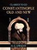 Constantinople_Old_and_New