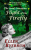 The_Brief_Luminous_Flight_of_the_Firefly__The_1940s_Prequel_to_The_Crime_of_Fashion_Mysteries