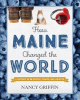 How_Maine_Changed_the_World