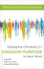 Equipping_Christians_for_Kingdom_Purpose_in_Their_Work
