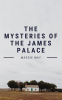 The_Mysteries_of_the_James_Palace